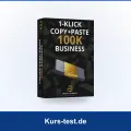 1-Klick Copy+Paste 100K Business Test: Taugen die fertigen Affiliate-Vorlagen?