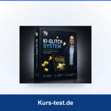 KI Glitch System Test: Was taugt der KI-Kurs von Bastian Gläser?