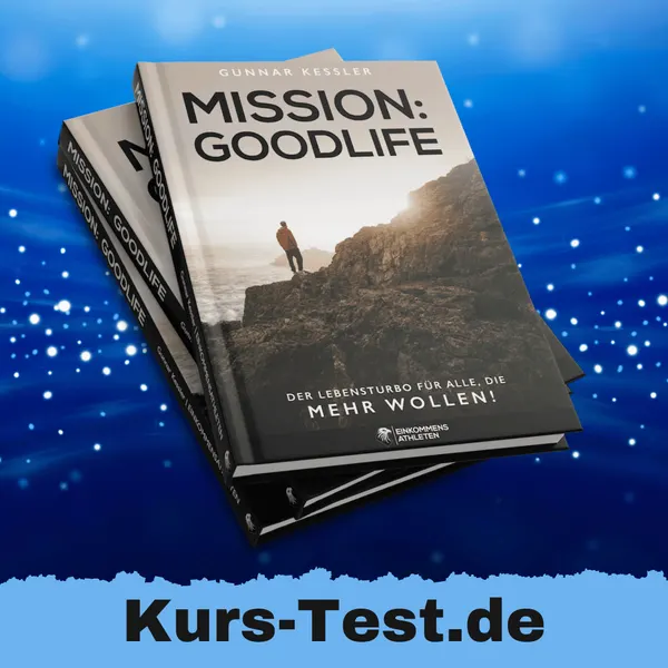 Mission: Goodlife – Das Buch für alle die mehr wollen