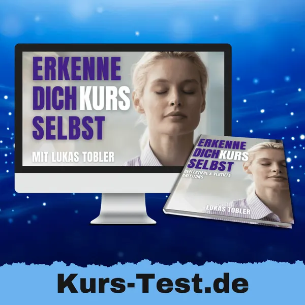 „Erkenne dich selbst“ Kurs von Lukas Tobler